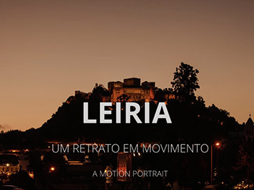 LEIRIA - A MOTION PORTRAIT 